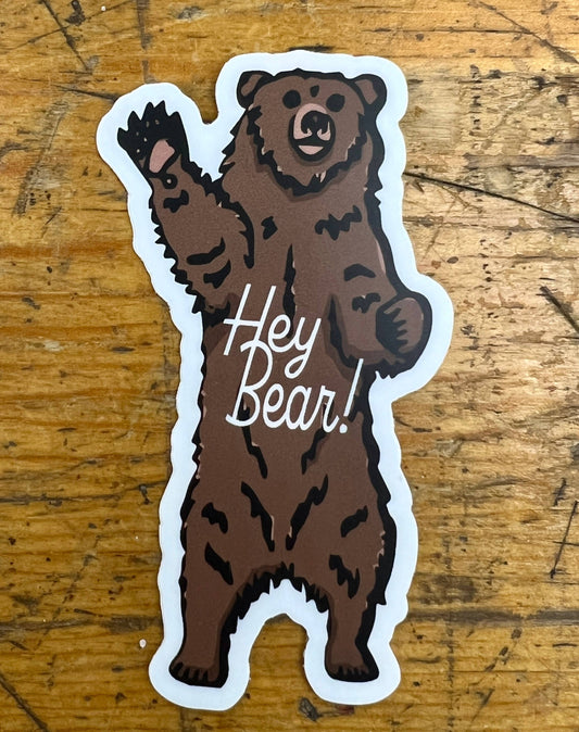 Hey Bear! Sticker